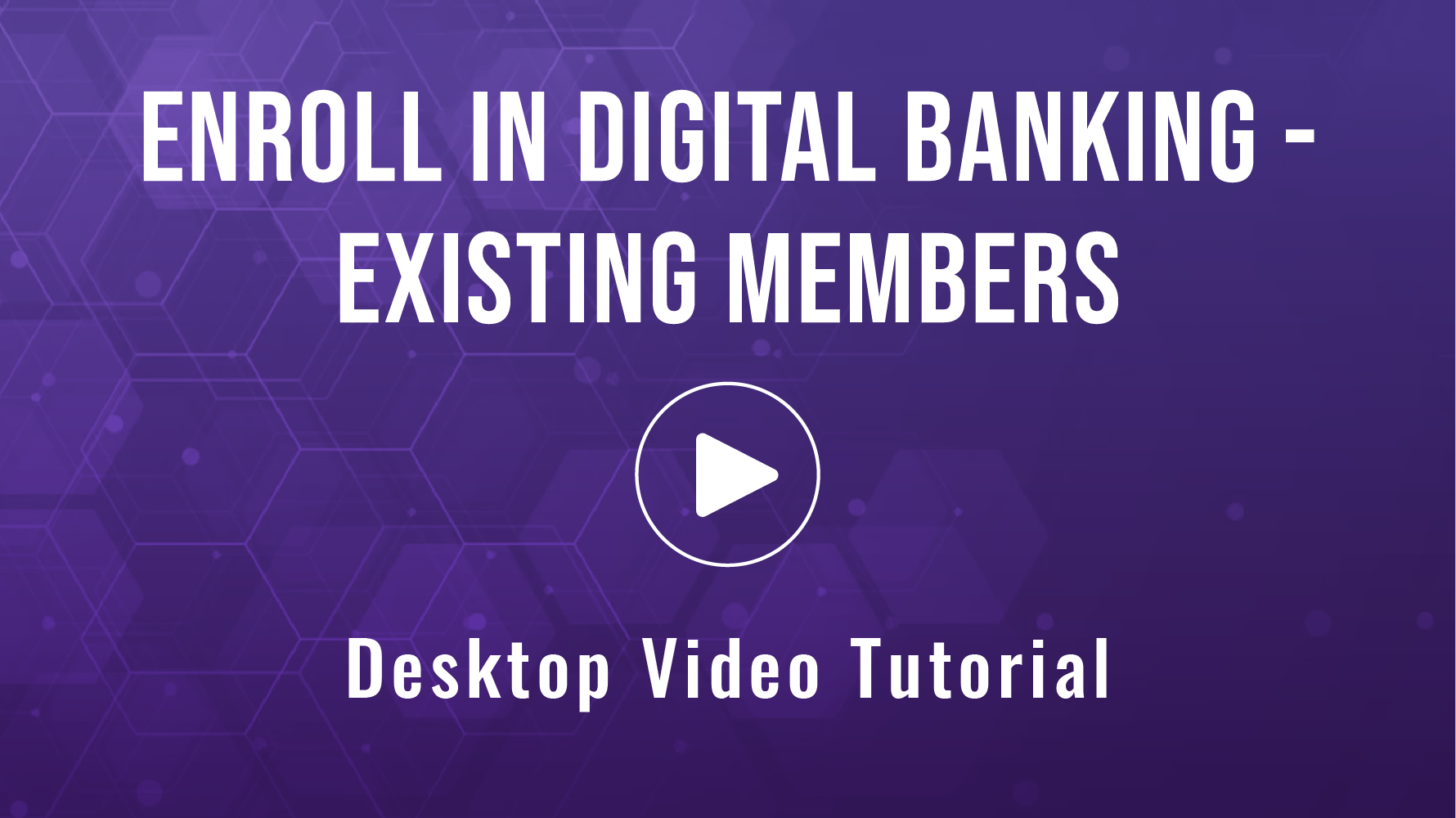 Existing Member Registration Video - Desktop
